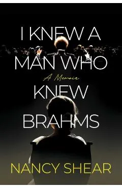 I Knew a Man Who Knew Brahms