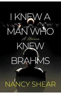 I Knew a Man Who Knew Brahms