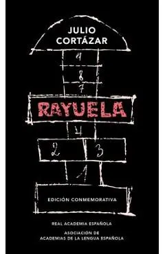 Rayuela. Edici�n Conmemorativa / Hopscotch. Commemorative Edition