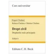 Drept civil. Drepturile reale principale. Editia 6