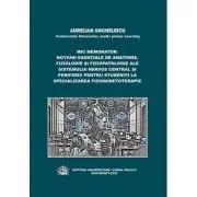 Mic memorator: notiuni esentiale de anatomie, fiziologie si fiziopatologie ale sistemului nervos central si periferic pentru studentii la specializare