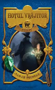 Hoțul vrăjitor. Furat (Vol. I) - Hardcover - Sarah Prineas