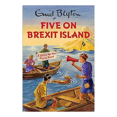 Five on Brexit Island