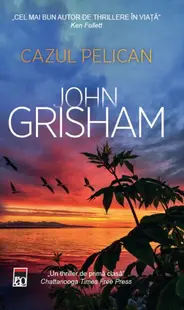 Cazul Pelican - Paperback brosat - John Grisham
