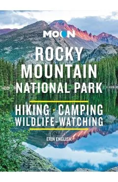 Moon Rocky Mountain National Park: Hiking, Camping, Wildlife-Watching