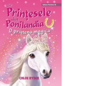 Printesele din Ponilandia. O prietena magica