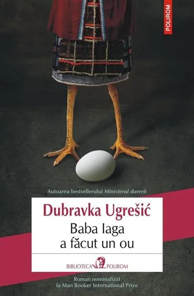 Baba Iaga a făcut un ou - Paperback brosat - Dubravka Ugrešić