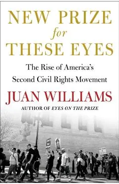 New Prize for These Eyes: The Rise of America's Second Civil Rights Movement