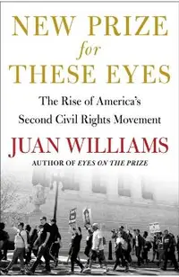 New Prize for These Eyes: The Rise of America's Second Civil Rights Movement