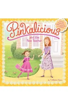 Pinkalicious and the New Teacher [With Poster]