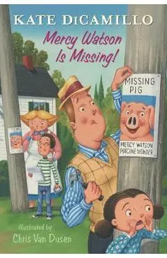 Mercy Watson Is Missing!: Tales from Deckawoo Drive, Volume Seven