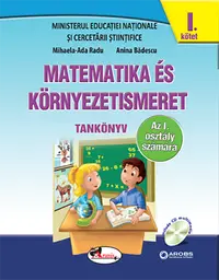 Matematica si explorarea mediului (Clasa I, partile I si II)