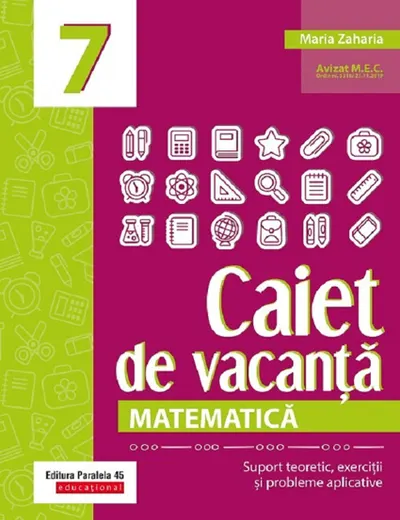 Caiet de vacanta. Matematica