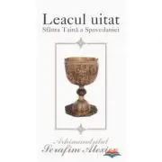 Leacul uitat. Sfanta taina a spovedaniei