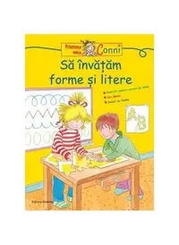 Conni. Să învățăm forme și litere - Paperback - Hanna Sörensen