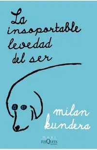La Insoportable Levedad del Ser