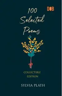 100 Selected Poems, Sylvia Plath