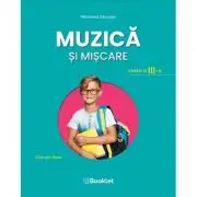 Muzica si miscare. Manual pentru clasa a 3-a