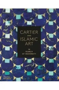 Cartier and Islamic Art: In Search of Modernity