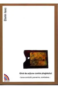 Ghid de actiune contra plagiatului: Buna-conduita, prevenire, combatere