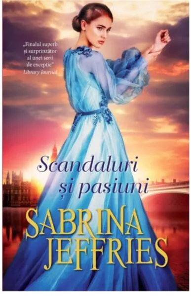 Scandaluri și pasiuni - Paperback brosat - Sabrina Jeffries