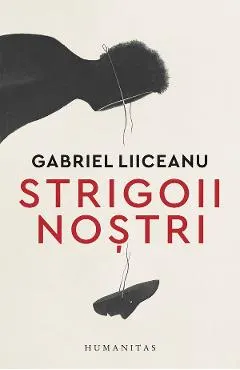 Strigoii nostri