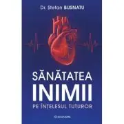 Sanatatea inimii pe intelesul tuturor