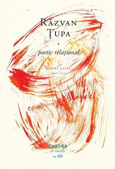 Poetic relațional - Hardcover - Răzvan Țupa