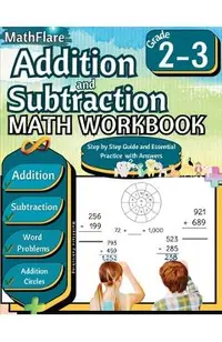 Addition and Subtraction Math Workbook 2nd and 3rd Grade: Word Problems Grade 2-3, Addition and Subtraction with Regrouping Activities