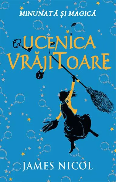 Ucenica vrăjitoare - Hardcover - James Nicol