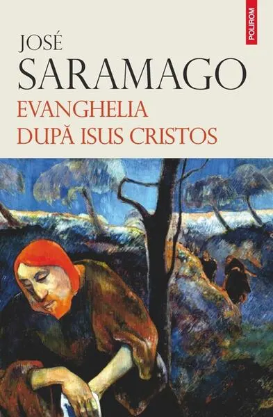 Evanghelia după Isus Cristos - Paperback brosat - José Saramago
