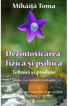 Dezintoxicarea fizica si psihica. Tehnici si produse