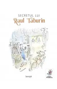 Secretul lui Raul Taburin