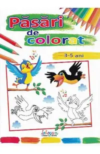 Pasari de colorat 3-5 ani