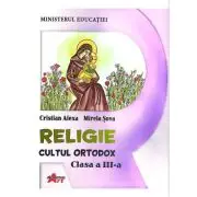 Religie. Cultul Ortodox, clasa a 3-a, manual