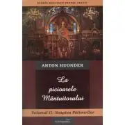 La picioarele Mantuitorului. Volumul 2. Noaptea Patimirilor
