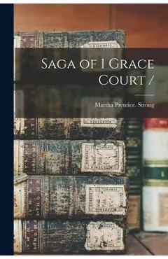 Saga of 1 Grace Court