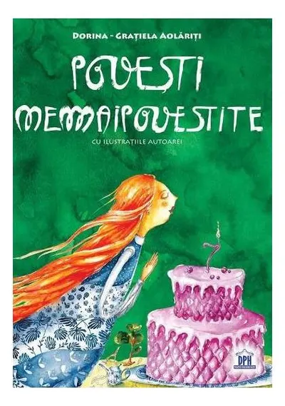 Povești nemaipovestite - Hardcover - Dorina-Grațiela Aolăriți
