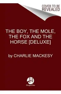 The Boy, the Mole, the Fox and the Horse: The Animated Story