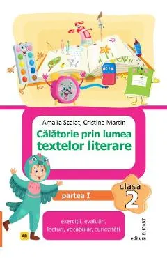 Calatorie prin lumea textelor literare - Clasa 2 Partea 1 (Varianta AR)