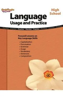 Language: Usage and Practice: Reproducible High School
