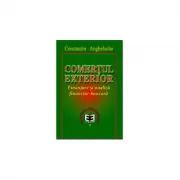 Comertul exterior. Finantare si analiza financiar-bancara