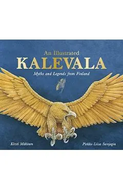 An Illustrated Kalevala: Myths and Legends from Finland