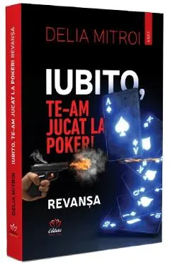 Iubito, te-am jucat la poker! Revansa