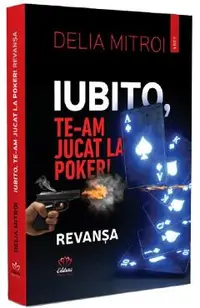 Iubito, te-am jucat la poker! Revansa