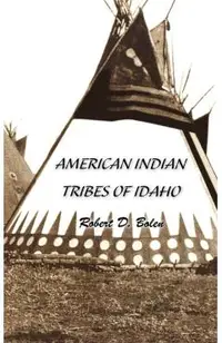 American Indian Tribes of Idaho
