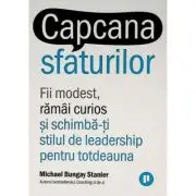 Capcana sfaturilor