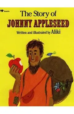 The Story of Johnny Appleseed