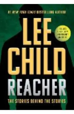 Reacher: The Stories Behind the Stories