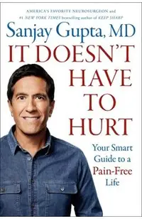 It Doesn't Have to Hurt: Your Smart Guide to a Pain-Free Life